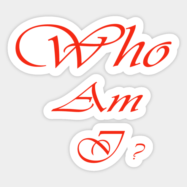 Who Am I? Sticker by satyam012